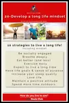 Why not set a goal on how to live to 100 to live a long and healthy life?  Why not plan to live a long life? There are so many wonderful things to do, be, have, and experience in your life, and the setting of your 100 Life Goals is just the beginning. 