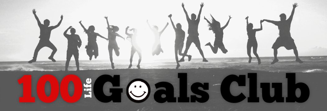 Join the 100 Goals Club and start working on your own personalized list of life goals.